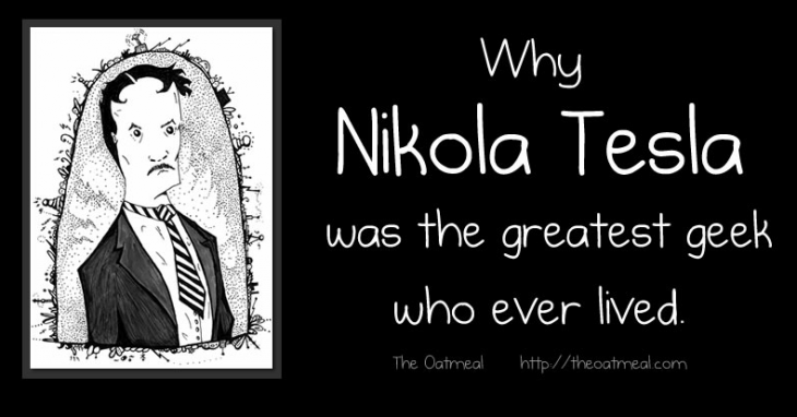 A cartoon drawing of Nikola Tesla with the caption 'Why Nikola Tesla Was the Greatest Geek Who Ever Lived'