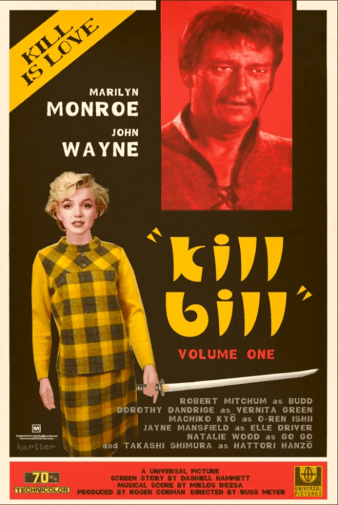 Faux movie poster for 'Kill Bill' with John Wayne and Marilyn Monroe